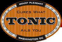 Tonic Restaurant 3155
            Mt. Pleasant Street, Washington DC 20010 Phone: 202-986-7661
            Fax: 202-588-9358